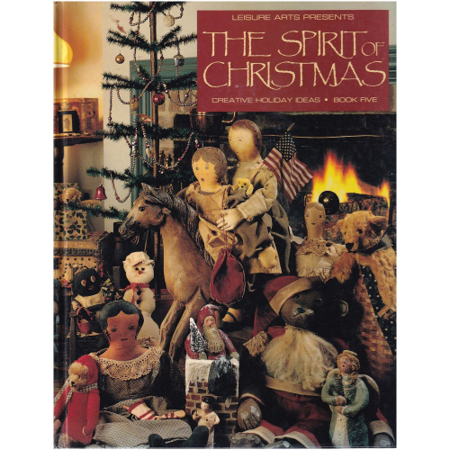 Leisure Arts presents The Spirit of Christmas Hardcover