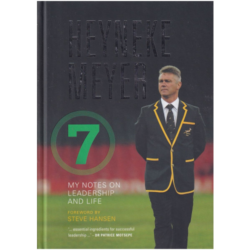 My Notes on Leadership and Life by Heyneke Meyer Hardcover