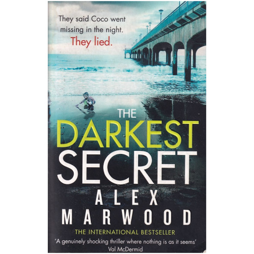 The Darkest Secret by Alex Marwood