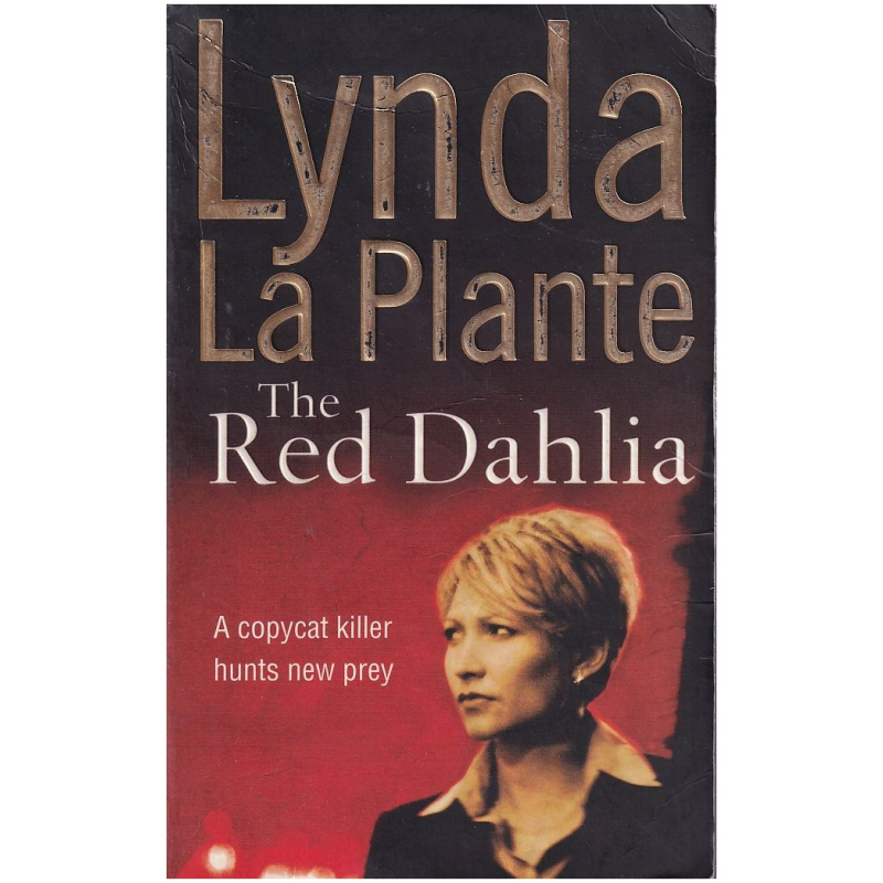 The Red Dahlia by Lynda La Plante