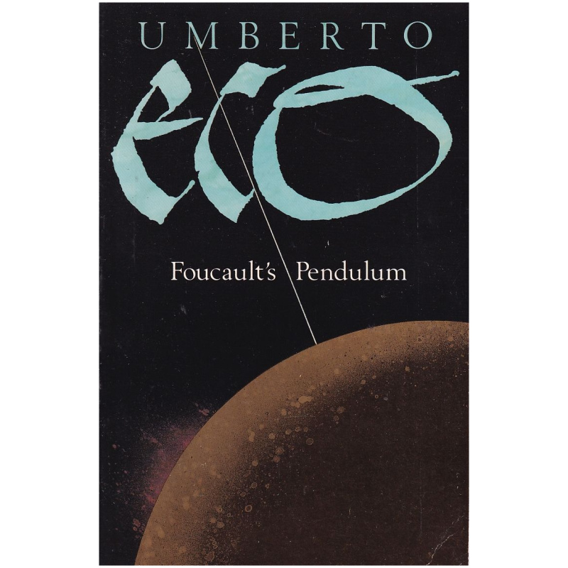 Foucault's Pendulum by Umberto Eco