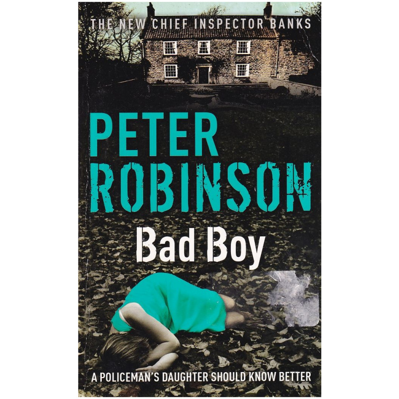 Bad Boy by Peter Robinson