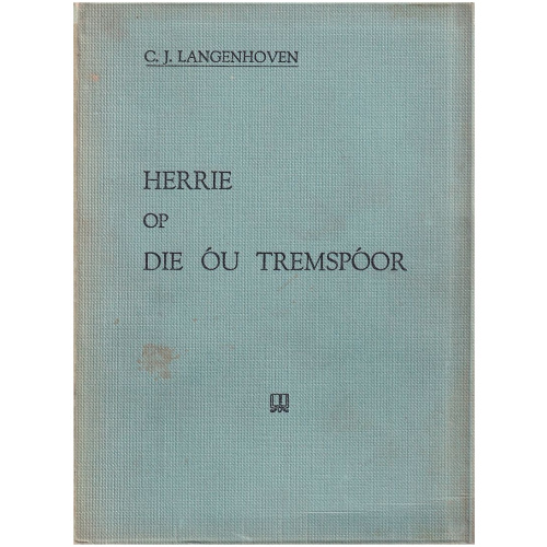 Herrie op die ou tremspoor deur C.J. Langenhoven