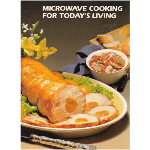 Microwave Cooking for Today's Living