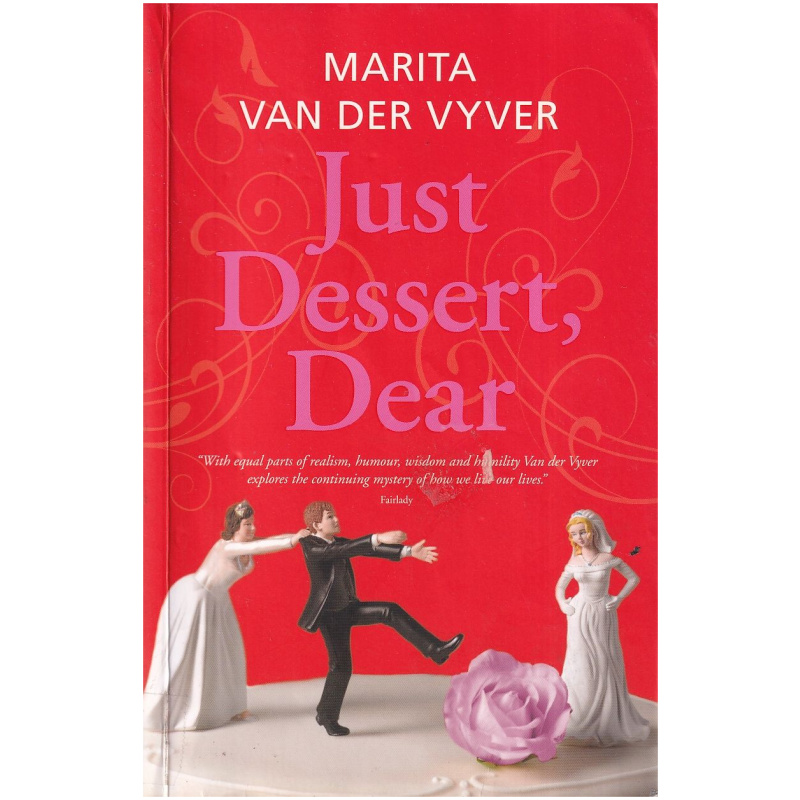 Just Dessert, Dear by Marita van der Vyver