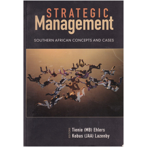 Strategic Management Southern African Concepts and Cases (Van Schaik Publishers)