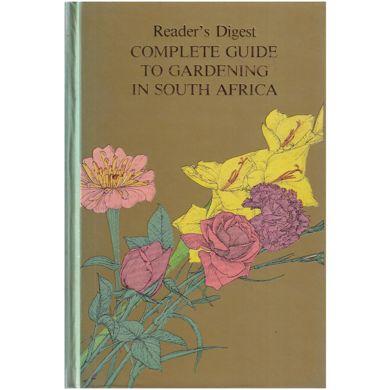 Reader's Digest Complete Guide to Gardening in South Africa Hardcover