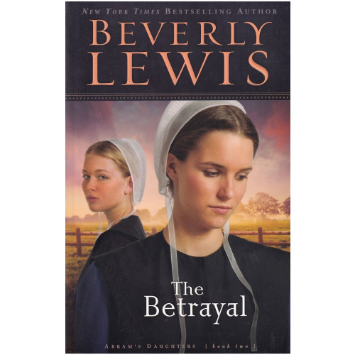 The Betrayal by Beverly Lewis