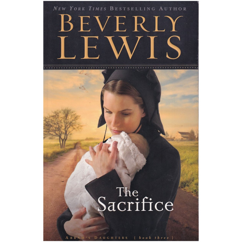 The Sacrifice by Beverly Lewis