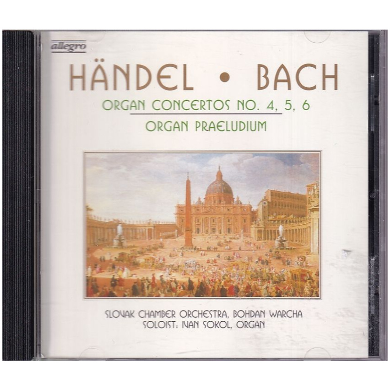 Händel, Bach, Slovak Chamber Orchestra – Organ Concertos No. 4, 5, 6 - Organ Praeludium CD