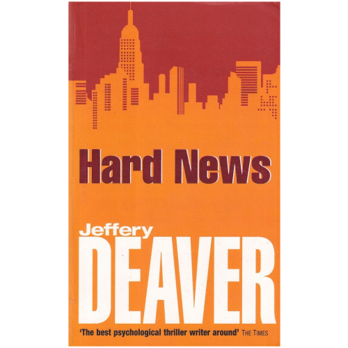 Hard News by Jeffery Deaver