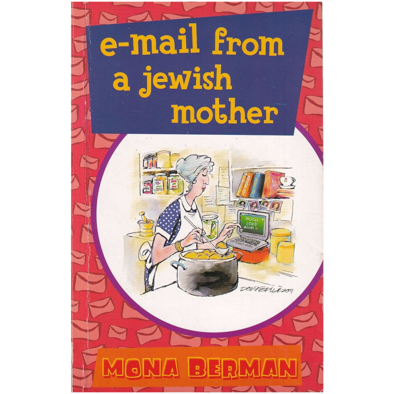 E-mail from a Jewish Mother by Mona Berman