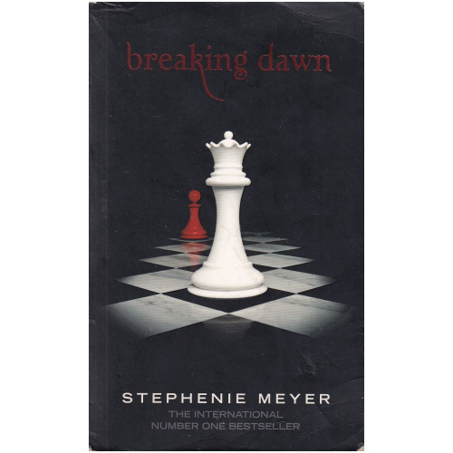 Breaking Dawn by Stephenie Meyer