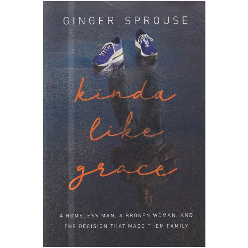 Kinda Like Grace by Ginger Sprouse