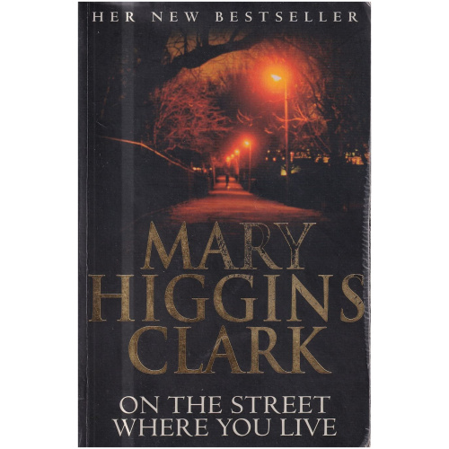 On the street where you live by Mary Higgins Clark