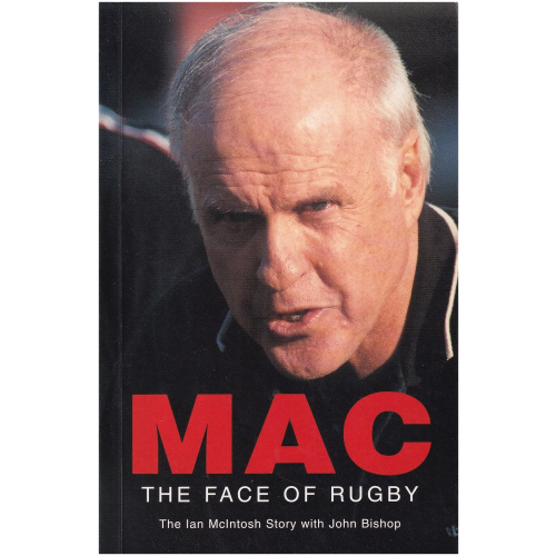 MAC: The Face of Rugby - The Ian McIntosh Story with John Bishop