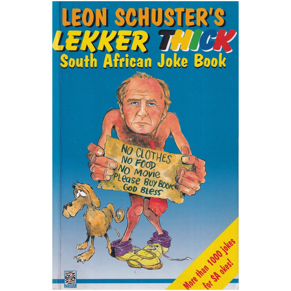 leon-schuster-s-lekker-thick-south-african-joke-book-intense-happiness