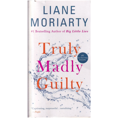 Truly Madly Guilty by Liane Moriarty