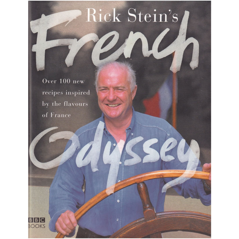 Rick Stein's French Odyssey - BBC Books - Hardcover