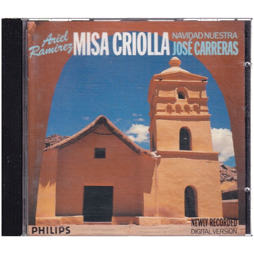 Ariel Ramirez, José Carreras – Misa Criolla • Navidad Nuestra CD