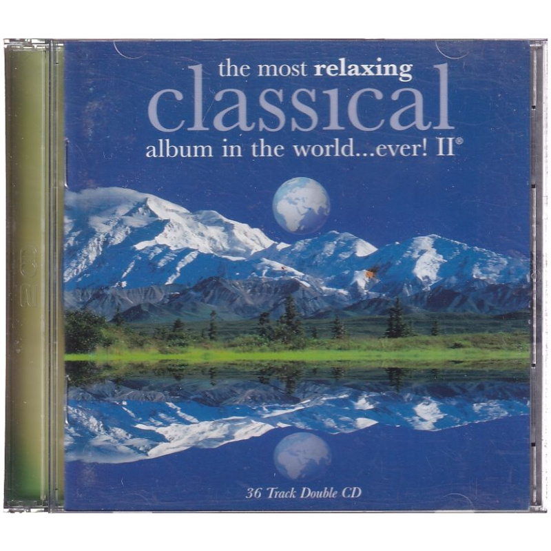 Various – The Most Relaxing Classical Album In The World Ever! II 2-CD Set