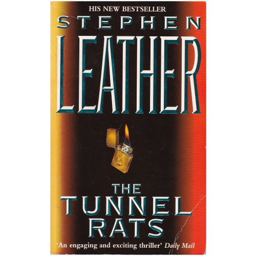 The Tunnel Rats by Stephen Leather