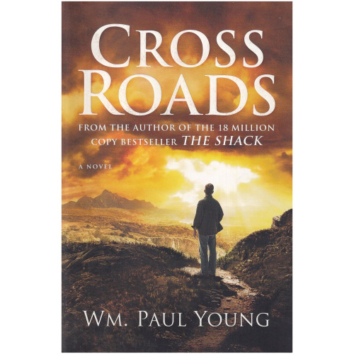 Cross Roads by WM. Paul Young