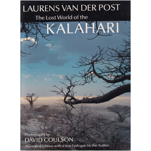 The Lost World of the Kalahari by Laurens van der Post - Hardcover