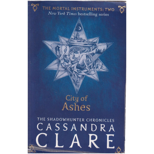 City of Ashes by Cassandra Clare - The Mortal Instruments: Two