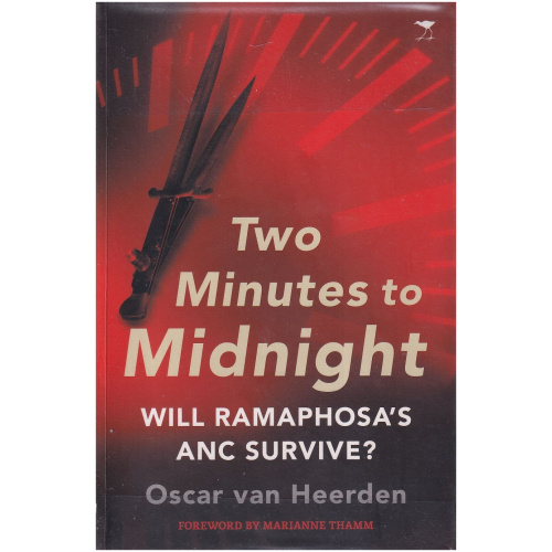 Two Minutes to Midnight by Oscar van Heerden