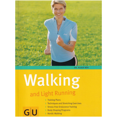 Walking and Light Running by Dr. Klaus Bos