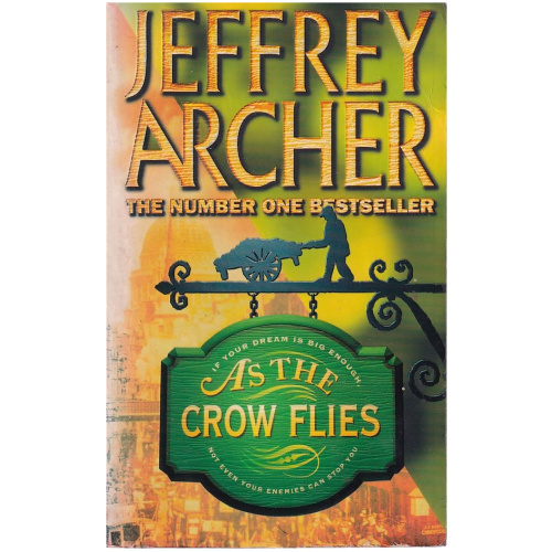 As the Crow Flies by Jeffrey Archer