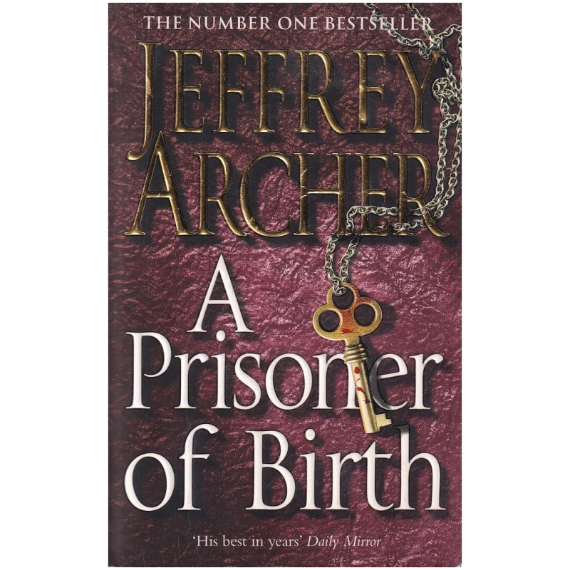 A Prisoner of Birth by Jeffrey Archer