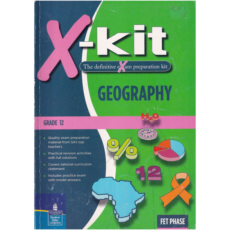 X-kit - Geography Grade 12 - Exam Preparation Kit (Pearson)