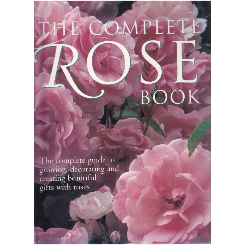 The Complete Rose Book by Peter McHoy