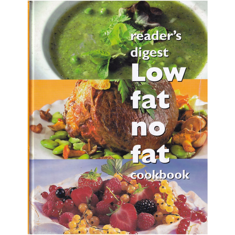 Reader's Digest Low Fat No Fat Cookbook- Hardcover