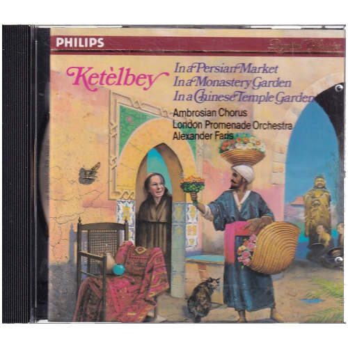 Ketelbey - In a Persian Market - In a Monastry Garden - In a Chinese Temple Garden CD