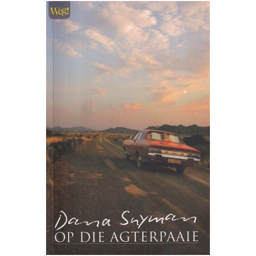 Op die Agterpaaie deur Dana Snyman