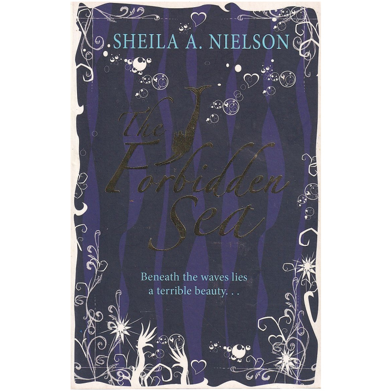 The Forbidden Sea by Sheila A. Nielson