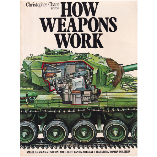 How Weapons Work - Edited by Christopher Chant