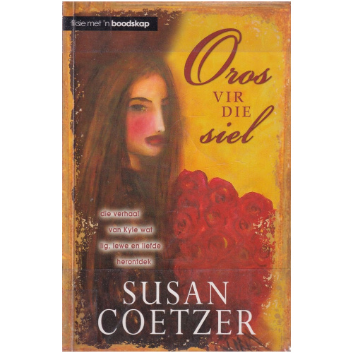 Oros vir die Siel deur Susan Coetzer