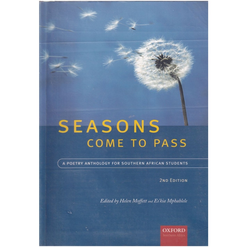 Seasons Come to Pass - Edited by Helen Moffett and Es'kia Mphahlele - 2nd Edition