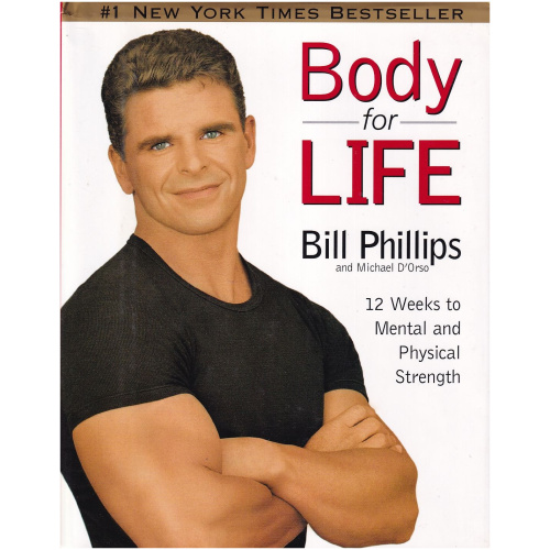 Body for Life by Bill Philips and Michael D'Orso - Hardcover