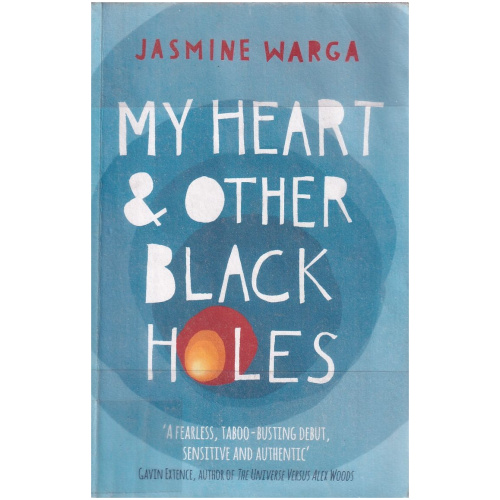 My Heart and Other Black Holes by Jasmine Warga